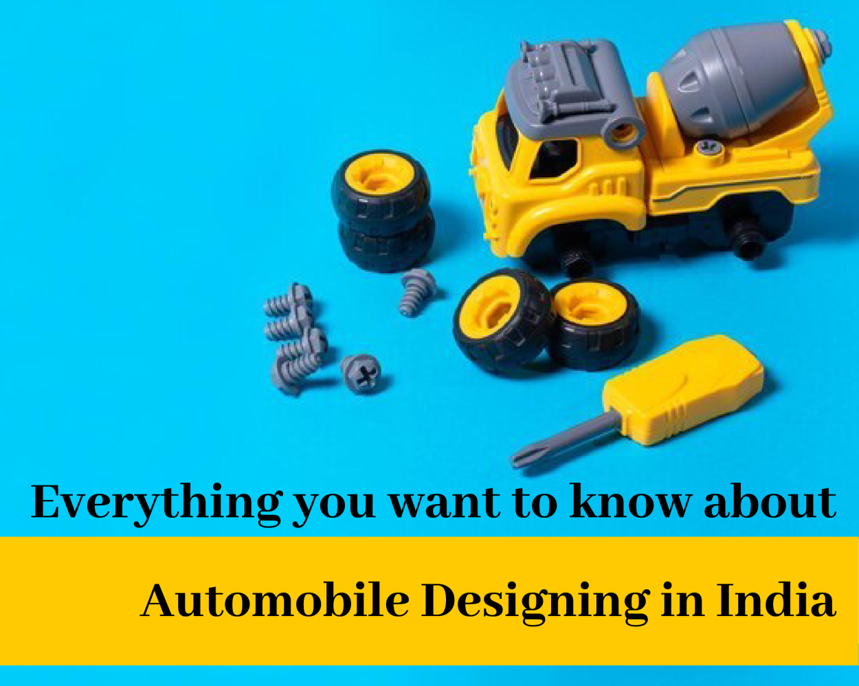 Everything you want to know about Automobile Designing in India